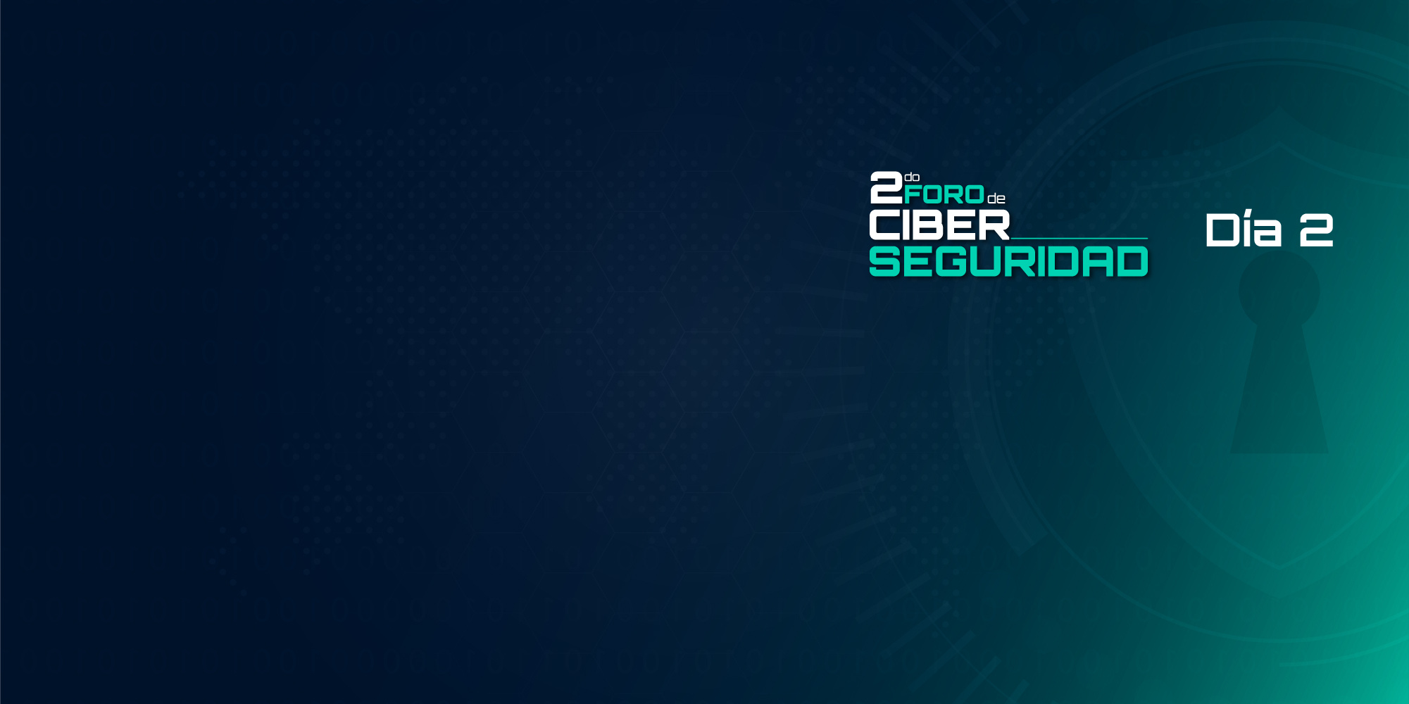 Transmisiones en vivo | Día 2 – Segundo Foro de Ciberseguridad 2026